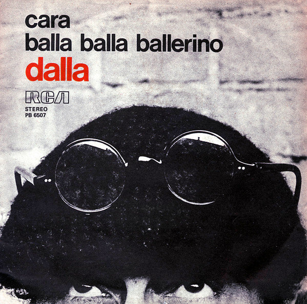 Lucio Dalla - Cara / Balla Balla Ballerino (7")