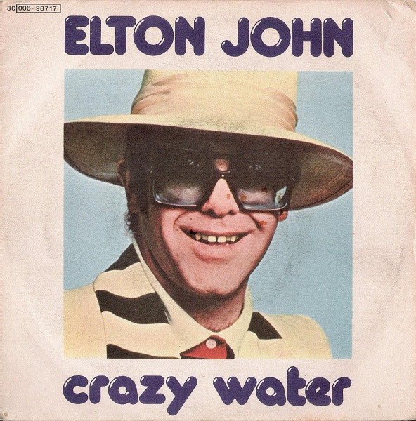 Elton John - Crazy Water (7")