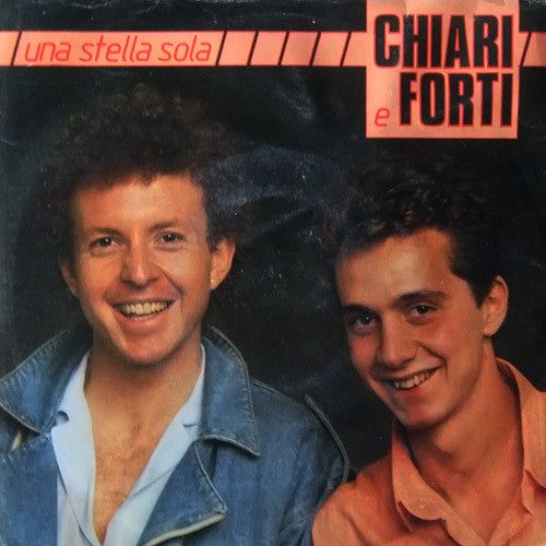 Chiari E Forti - Una Stella Sola (7")