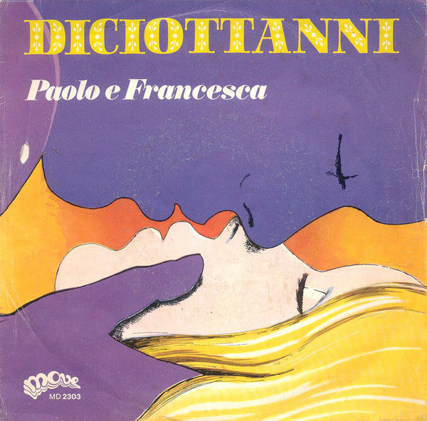 Paolo E Francesca - Diciottanni (7")