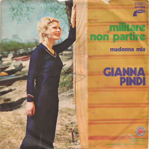 Gianna Pindi - Militare Non Partire (7", Single)