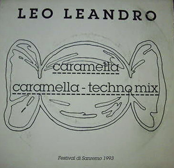 Leo Leandro - Caramella / Caramella / Techno Mix (7")