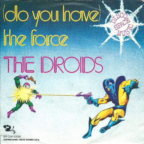 Droids - (Do You Have) The Force (7", Single)