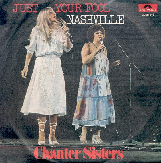 Chanter Sisters - Just Your Fool / Nashville (7")