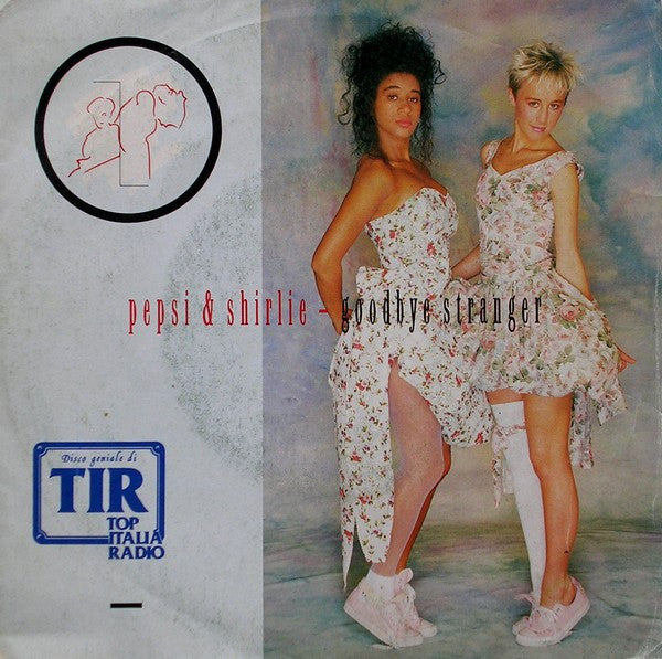 Pepsi & Shirlie - Goodbye Stranger (7", Single)