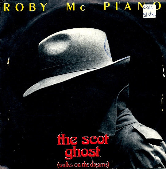 Roby Mc Piano - The Scot Ghost (Walk On The Dreams) (7")