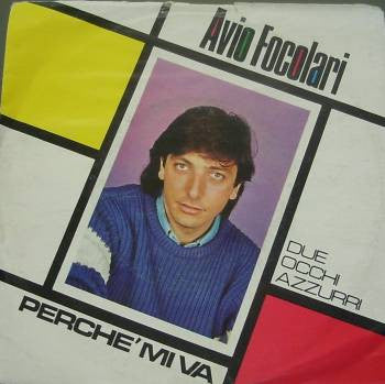 Avio Focolari - Due Occhi Azzurri (7")