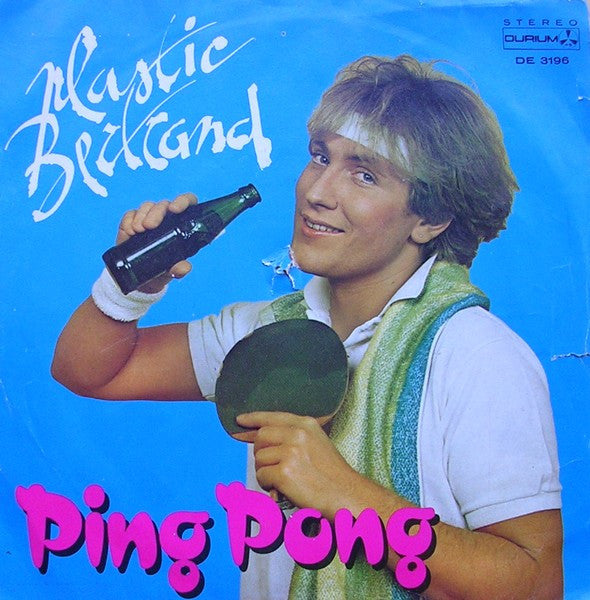 Plastic Bertrand - Ping Pong (7")
