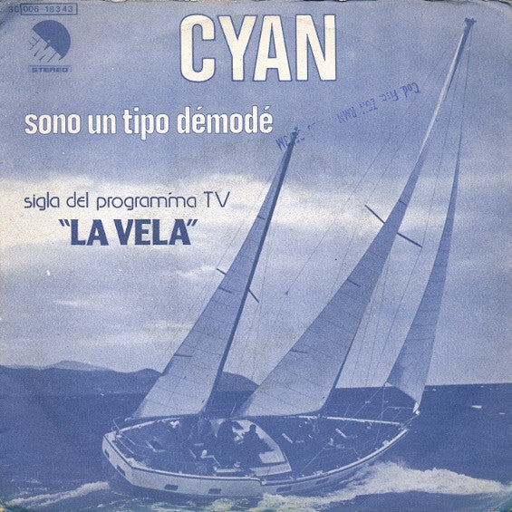 Cyan - Sono Un Tipo Démodé (7", Single)
