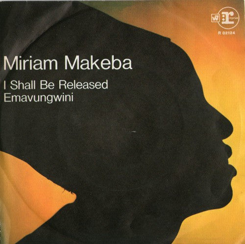 Miriam Makeba - I Shall Be Released / Emavungwini (7", Single)