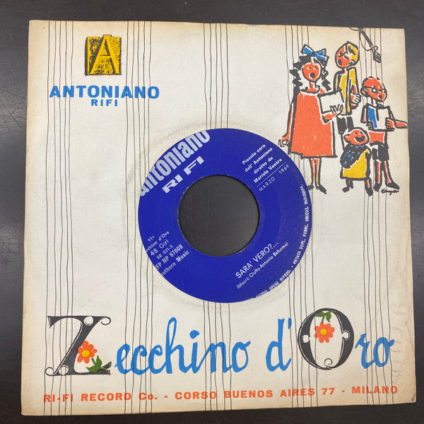 Piccolo Coro Dell'Antoniano - Sarà Vero / La Luna È Matta (7")