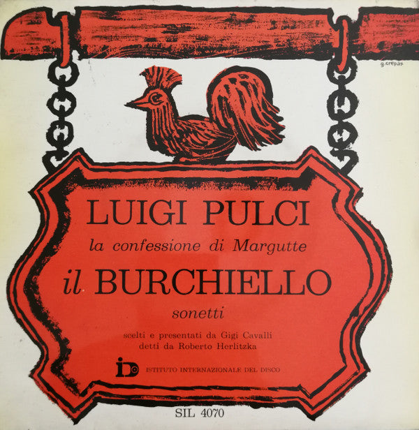 Luigi Pulci / Domenico Di Giovanni Detto Il Burchiello - La Confessione Di Margutte / Sonetti (7", EP)