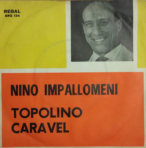 Nino Impallomeni - Topolino / Caravel (7")