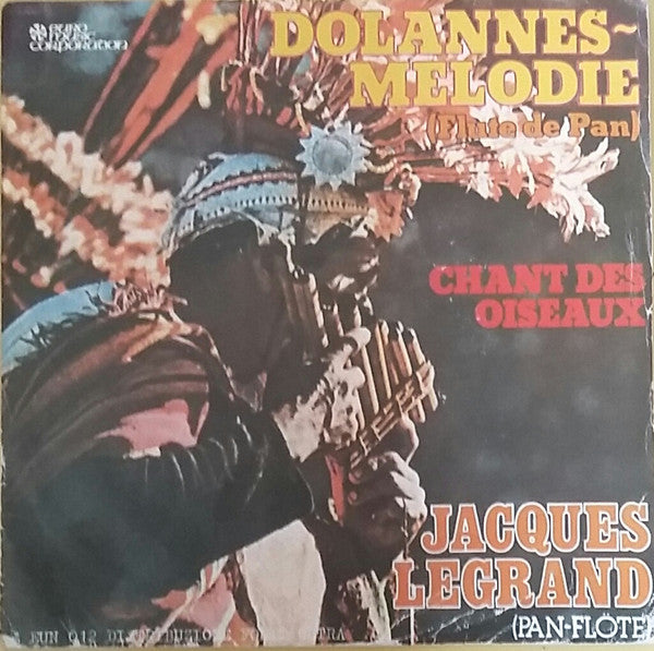 Jacques Legrand - Dolannes Melodie / Le Chant Des Oiseaux (7")