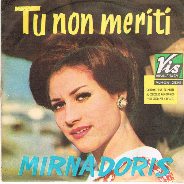 Mirna Doris - Tu Non Meriti (7")