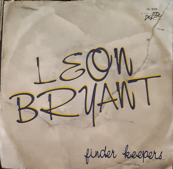 Leon Bryant - Finders Keepers / Never (7")