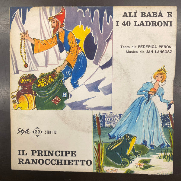 Federica Peroni, Jan Langosz - Alì Babà E I 40 Ladroni, Il Principe Ranocchietto (7")