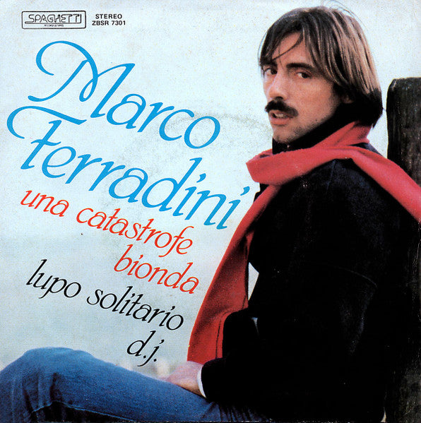 Marco Ferradini - Una Catastrofe Bionda / Lupo Solitario D.J. (7")