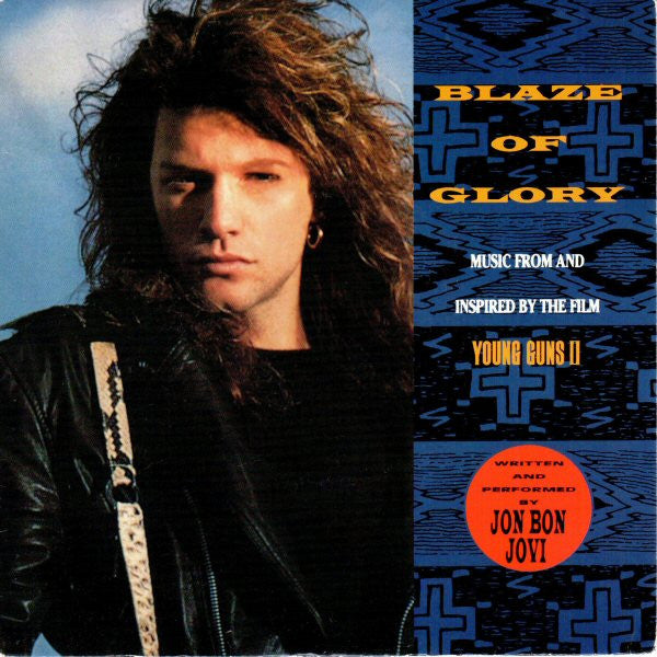 Jon Bon Jovi - Blaze Of Glory (7", Single)