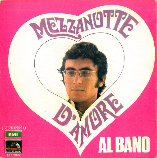 Al Bano Carrisi - Mezzanotte D'Amore (7")