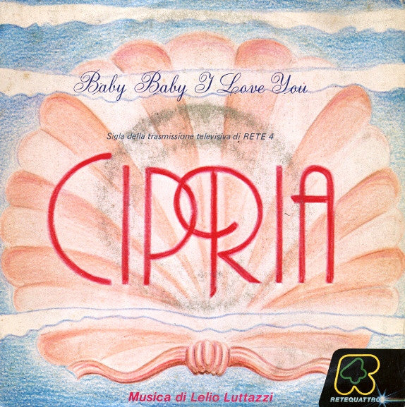 Daniele Cestana / Nora Orlandi Musica Di Lelio Luttazzi - Cipria / Baby Baby I Love You / Lui Lei L'Altro (7")