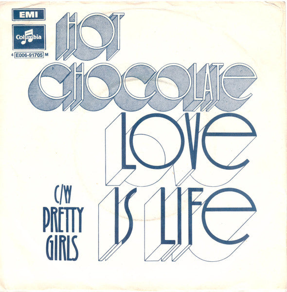 Hot Chocolate - Love Is Life (7", Single)