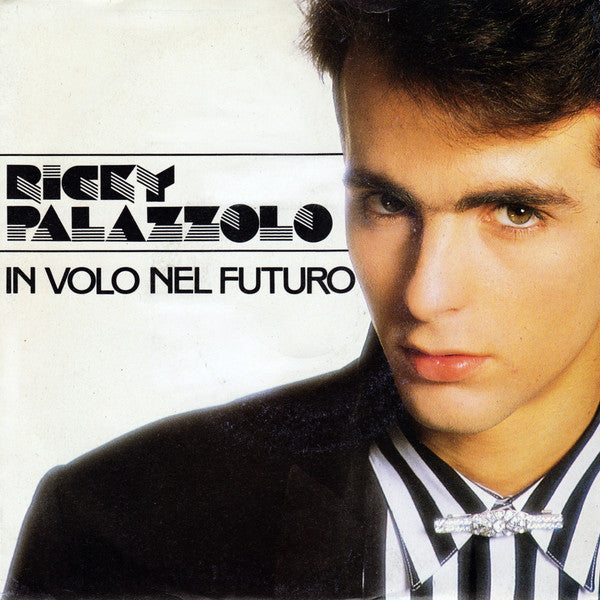 Ricky Palazzolo - In Volo Nel Futuro (7")