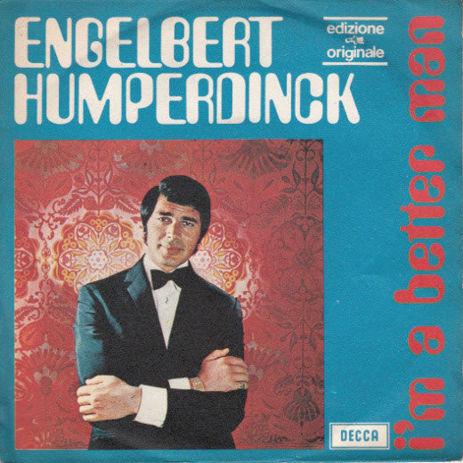 Engelbert Humperdinck - I'm A Better Man (7", Single)