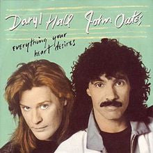 Daryl Hall & John Oates - Everything Your Heart Desires (7", Single)