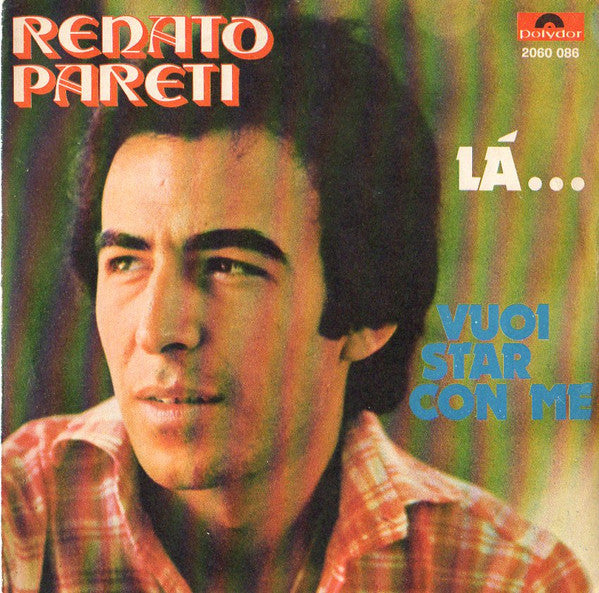 Renato Pareti - Là (7")