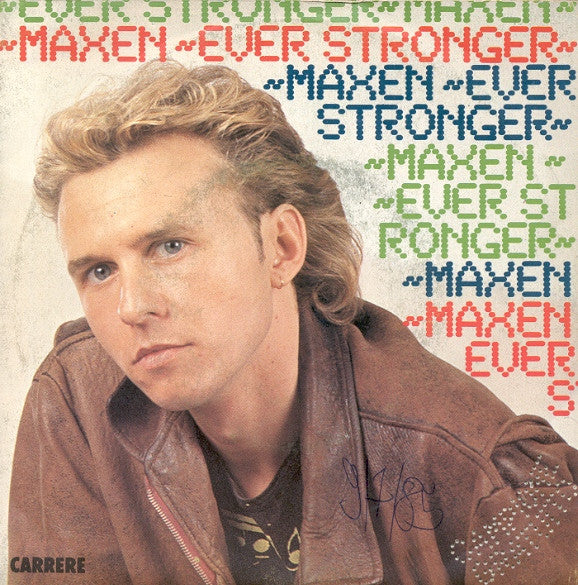 Maxen - Ever Stronger (7", Single)