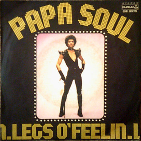 Legs O'Feelin - Papa Soul (Part 1&2) (7", Single)