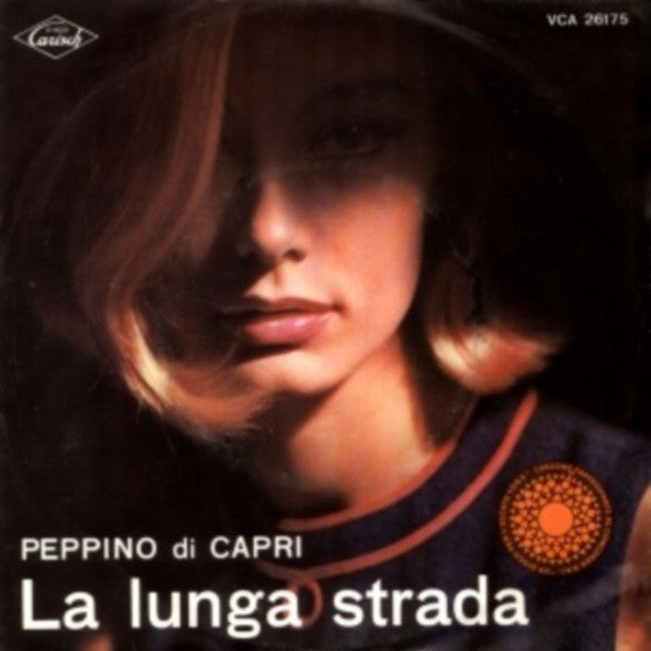 Peppino Di Capri - La Lunga Strada (7")