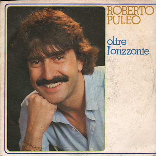 Roberto Puleo - Oltre L'Orizzonte (7", Single)