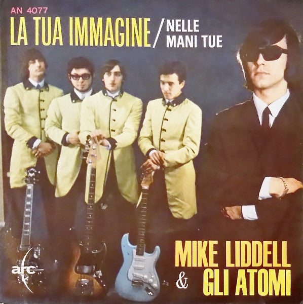 Mike Liddell & Gli Atomi - La Tua Immagine (7", Mono)