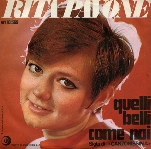 Rita Pavone - Quelli Belli Come Noi (7")