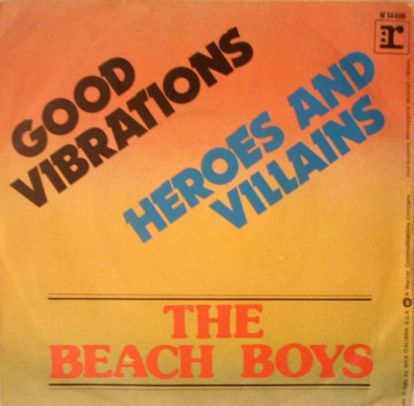 The Beach Boys - Good Vibrations / Heroes And Villains (7")