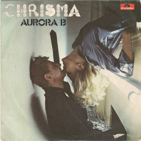 Chrisma - Aurora B. (7")
