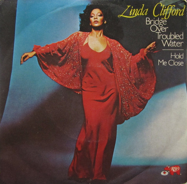 Linda Clifford - Bridge Over Troubled Water / Hold Me Close (7")