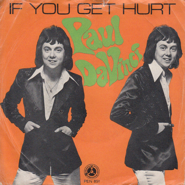 Paul Da Vinci - If You Get Hurt (7", Single)