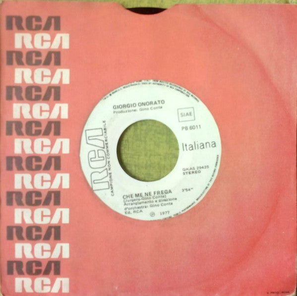 Giorgio Onorato - Che Me Ne Frega / Che Te Possino (7")
