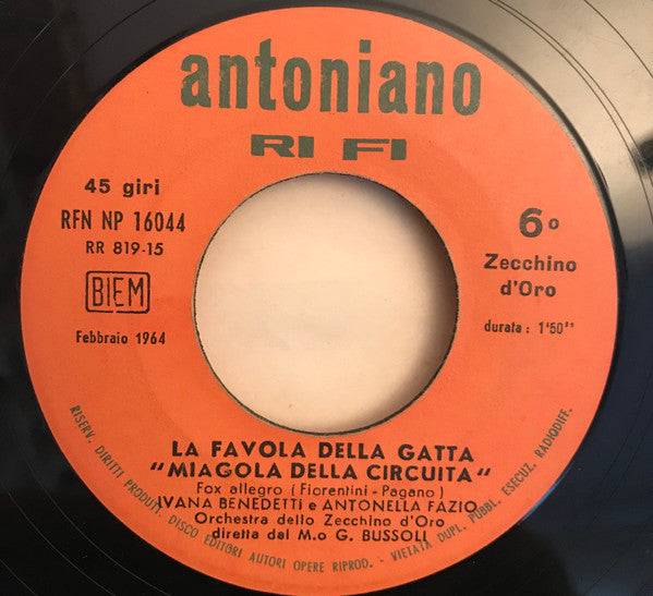 Ivana Benedetti E Antonella Fazio, Walter Guidi - La Favola Della Gatta "Miagola Della Circuita" / Se Avessi (7")