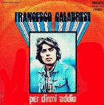 Francesco Calabrese - Incredibile Voglia Di Te (7")