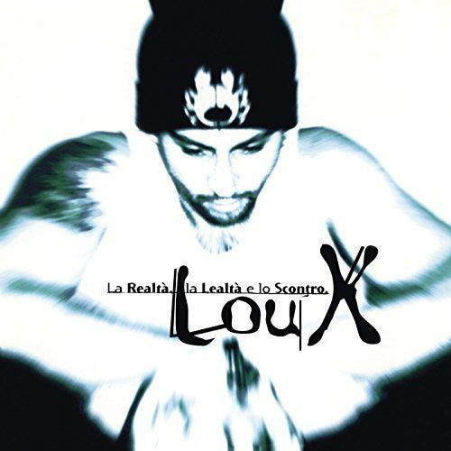 Lou X - La Realtà, La Lealtà E Lo Scontro (180gr)