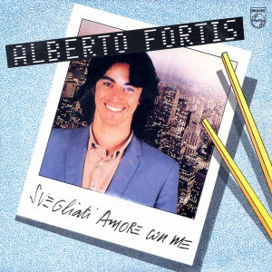 Alberto Fortis - Svegliati Amore Con Me (7")