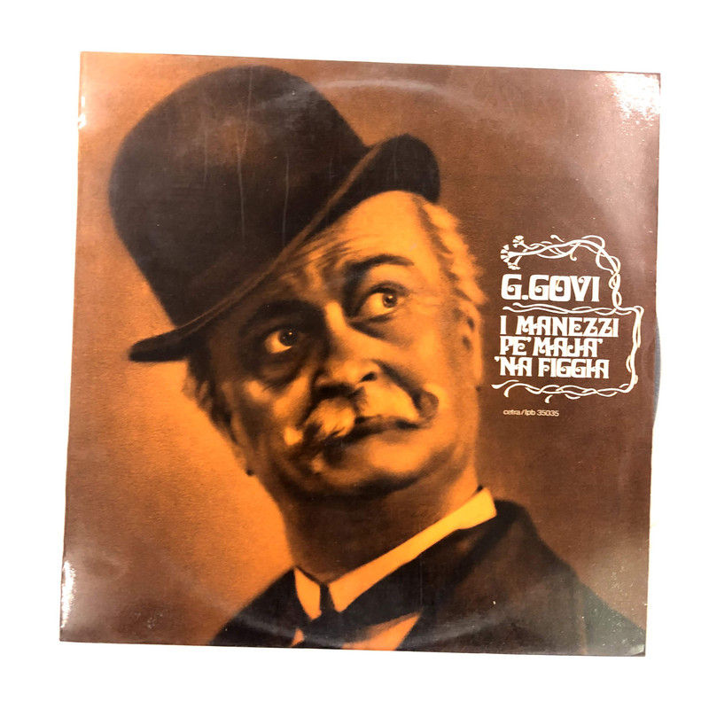 G. Govi - I Manezzi Pe' Maiâ Na Figgia (LP, Album, RE)