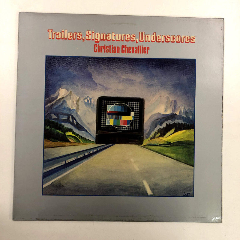 Christian Chevallier, John Tender - Trailers, Signatures, Underscores (LP)