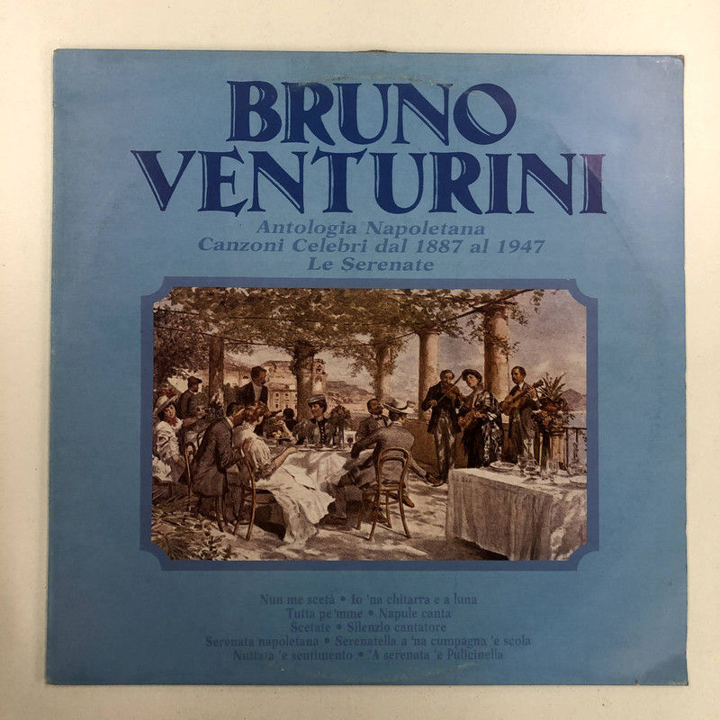 Bruno Venturini - Antologia Napoletana, Dal 1887 al 1947, Le Serenate (LP)
