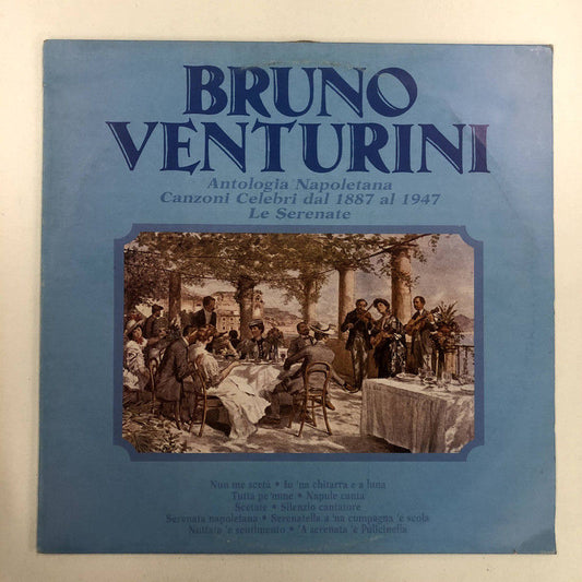 Bruno Venturini - Antologia Napoletana, Dal 1887 al 1947, Le Serenate (LP)