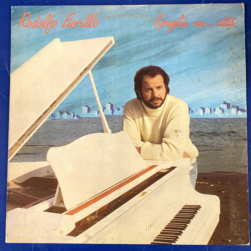 Rodolfo Fiorillo - Spuglia' 'Na... Città (LP)
